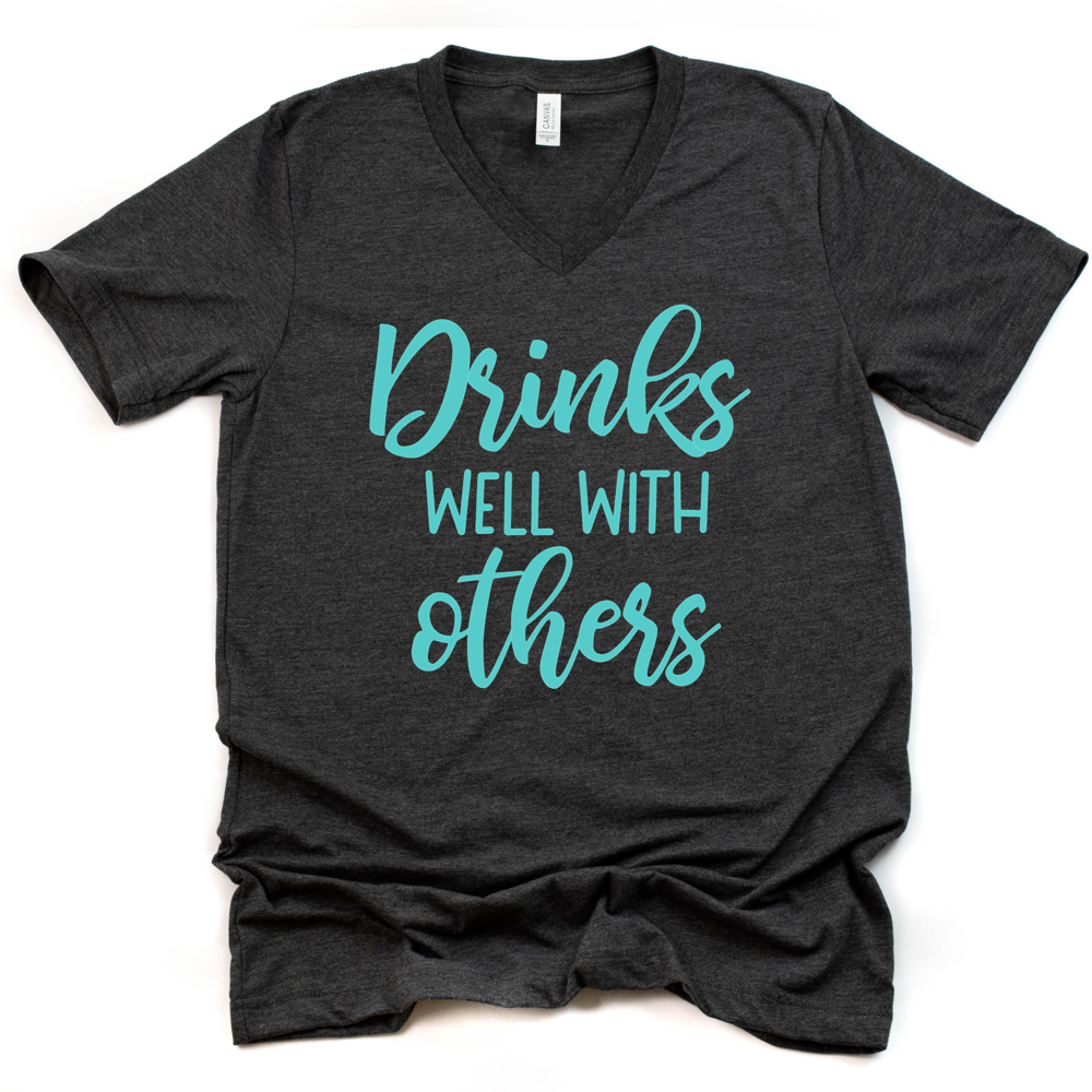 Drinks well with others | Ladies t-shirt