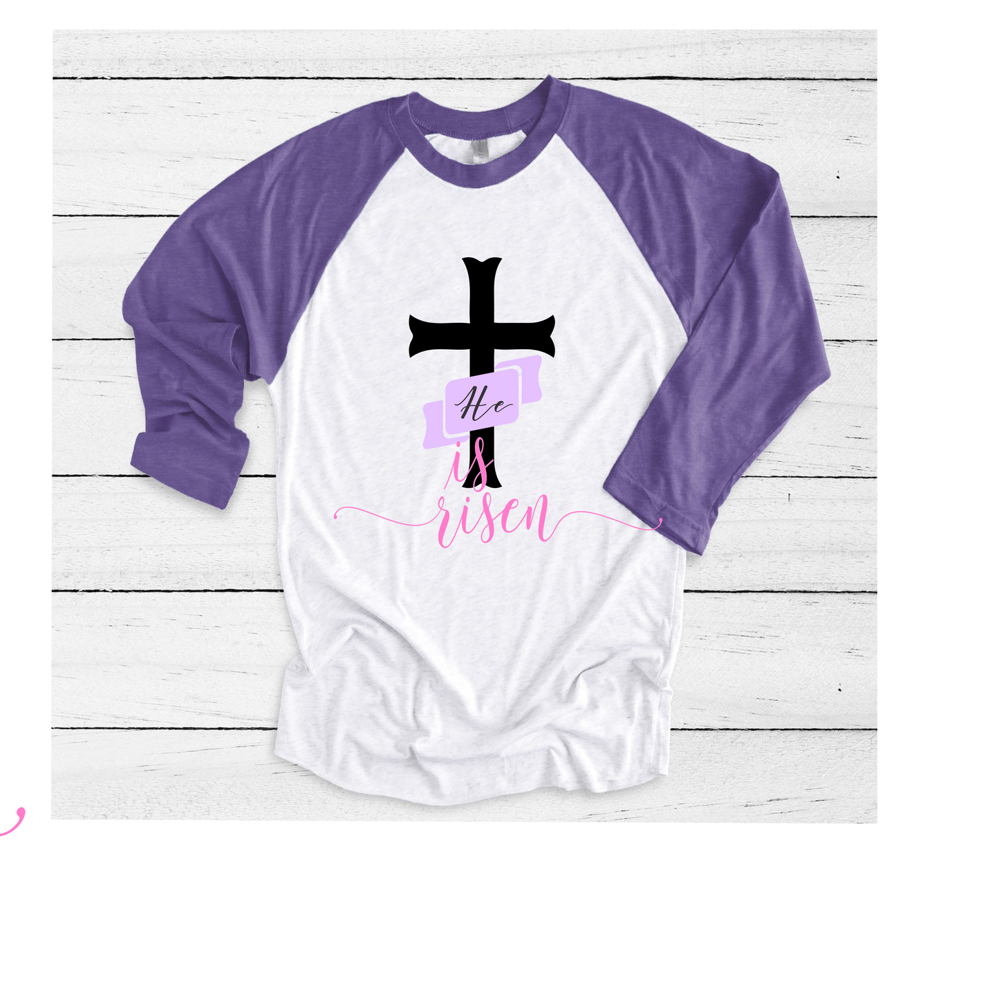 He is Risen Ladies Raglan T-Shirt