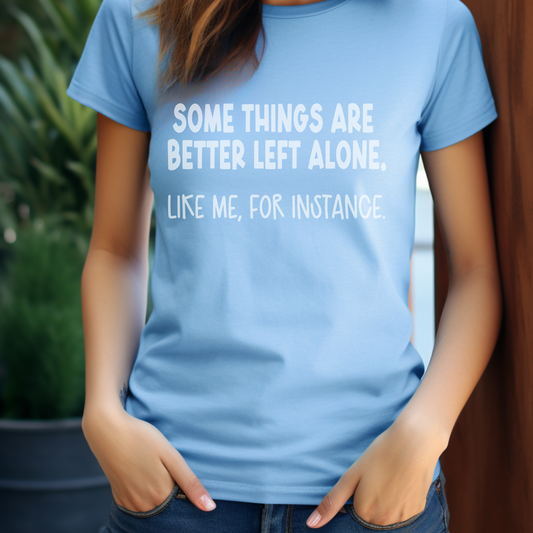 Leave Me Alone T-Shirt | Funny Introvert Graphic Tee | Sarcastic Unisex Shirt