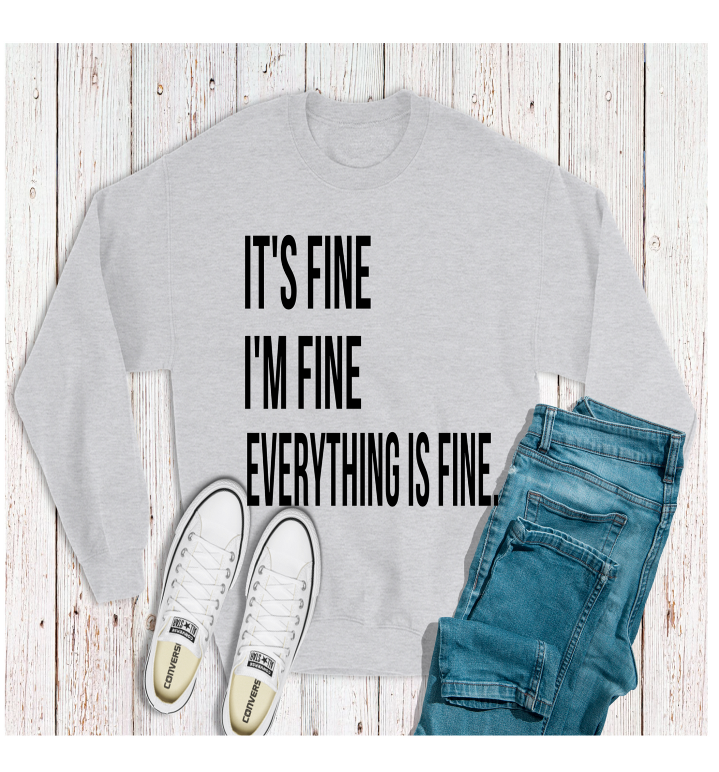 everything is fine sweatshirt