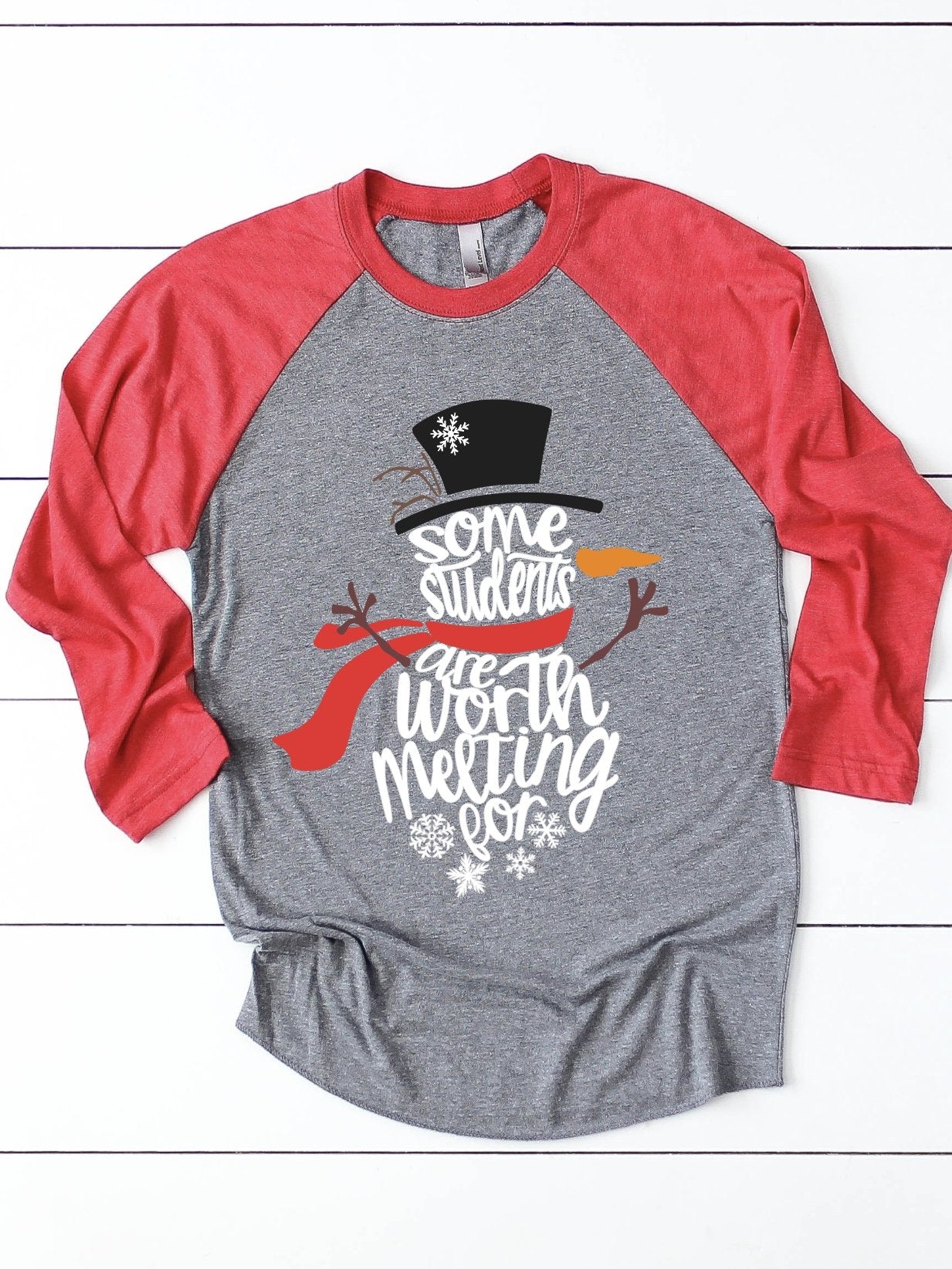 “Some Students are worth Melting for” Teacher Christmas Shirt