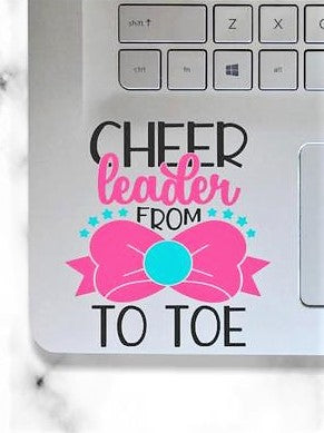 Cheer Leader from Bow to Toe  Decal
